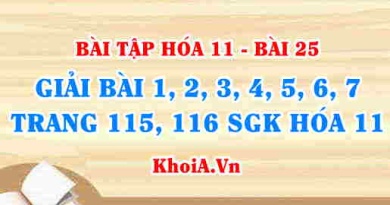 Bài tập ANKAN: Giải bài 1, 2, 3, 4, 5, 6, 7 trang 115, 116 SGK Hóa 11 bài 25